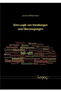 Eine Logik Von Handlungen Und Uberzeugungen
