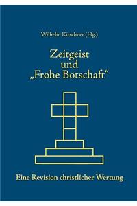Zeitgeist und Frohe Botschaft