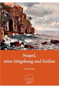 Neapel, Seine Umgebung Und Sizilien