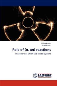 Role of (n, xn) reactions