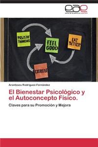El Bienestar Psicologico y El Autoconcepto Fisico.