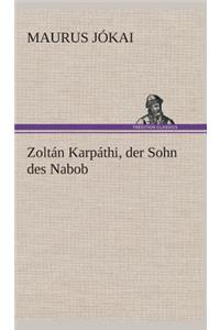 Zoltán Karpáthi, der Sohn des Nabob