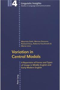 Variation in Central Modals