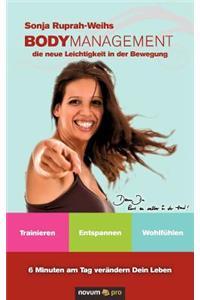 Bodymanagement - Die Neue Leichtigkeit in Der Bewegung