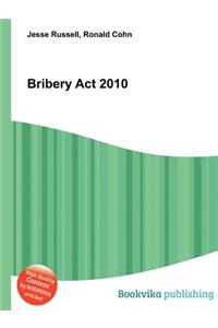 Bribery ACT 2010