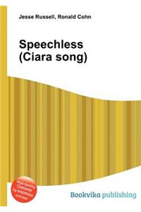Speechless (Ciara Song)