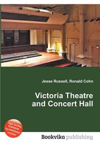 Victoria Theatre and Concert Hall