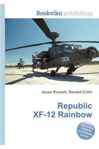 Republic Xf-12 Rainbow