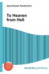 To Heaven from Hell