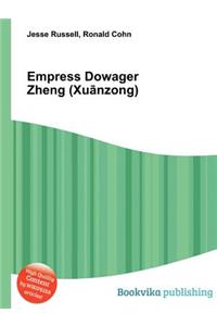 Empress Dowager Zheng (Xu Nzong)