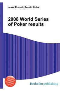 2008 World Series of Poker Results
