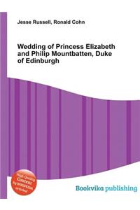 Wedding of Princess Elizabeth and Philip Mountbatten, Duke of Edinburgh