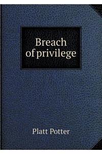 Breach of Privilege