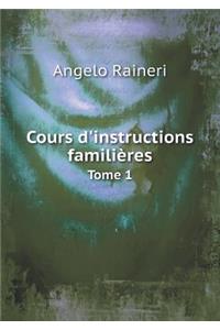 Cours d'instructions familières Tome 1