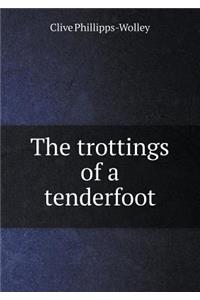 The Trottings of a Tenderfoot