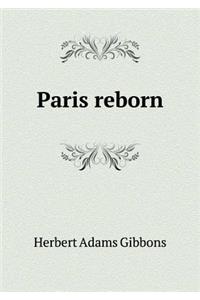 Paris reborn