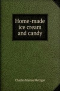 HOME-MADE ICE CREAM AND CANDY