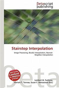 Stairstep Interpolation