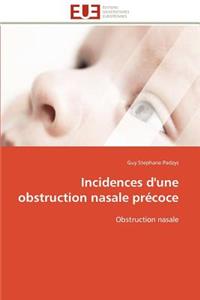 Incidences d'une obstruction nasale précoce