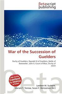 War of the Succession of Guelders