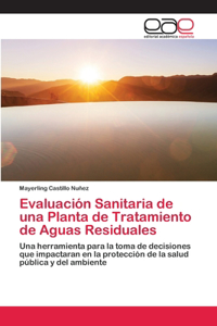 Evaluación Sanitaria de una Planta de Tratamiento de Aguas Residuales