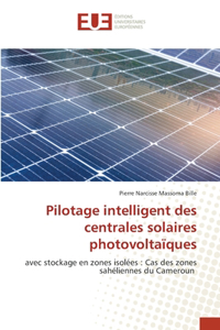 Pilotage intelligent des centrales solaires photovoltaïques