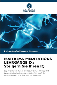 Maitreya-Meditations-Lehrgänge IX
