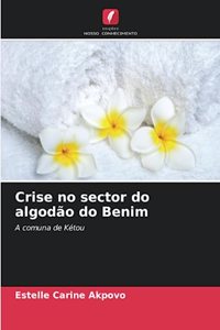 Crise no sector do algodão do Benim