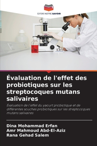 Évaluation de l'effet des probiotiques sur les streptocoques mutans salivaires