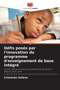 Défis posés par l'innovation du programme d'enseignement de base intégré