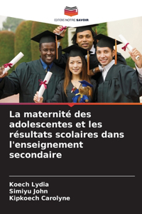La maternité des adolescentes et les résultats scolaires dans l'enseignement secondaire