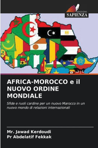AFRICA-MOROCCO e il NUOVO ORDINE MONDIALE