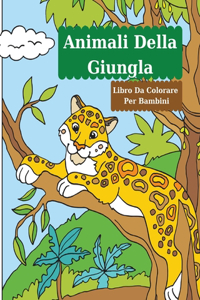 Animali Della Giungla Libro Da Colorare Per Bambini