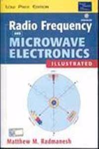 Radio Frequency & Microwave Electronics Illustrated With Cd
