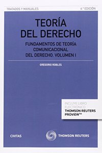 Teoria del derecho (Volumen I) (Papel + e-book): Fundamentos de teoria comunicacional del derecho.