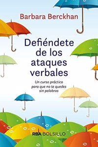 Defiendete de ataques verbales