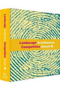 Landscape Architecture Competition Annual Vol 7 (Hb 2014)