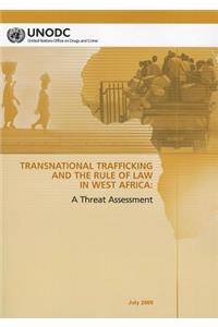 Transnational Trafficking and the Rule of Law in West Africa: A Threat Assessment