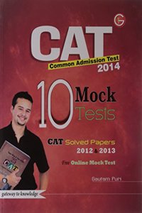 Cat 10 Mock Tests Gautam Puri (Common Admission Test 2014) Incudes Solved Paper