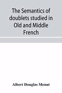 semantics of doublets studied in Old and Middle French