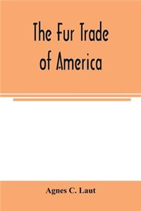 The fur trade of America
