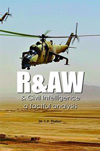 R&AW And Civil Intelligence A Factful Analysis