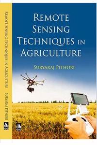 Remote Sensing Techniques in Agriculture