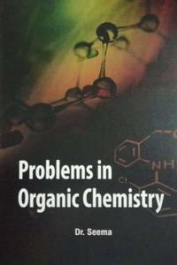 Problems In Organic Chemistry