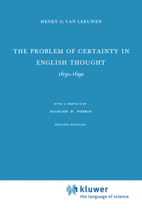 The Problem of Certainty in English Thought 1630-1690