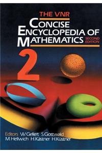 The VNR Concise Encyclopedia of Mathematics