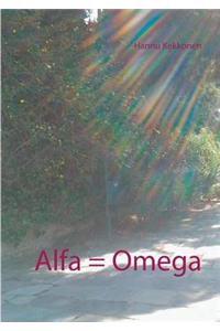 Alfa = Omega