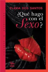 Que Hago Con El Sexo?