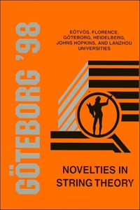 Novelties in String Theory - Proceedings of the Johns Hopkins Workshop on Current Problems in Particle Theory 22