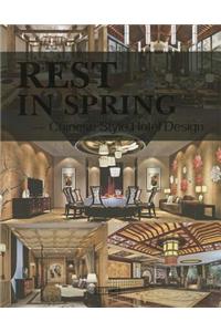 Rest in Spring - Chinese-Style Hotel Design